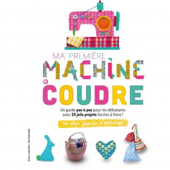 Ma première machine à coudre