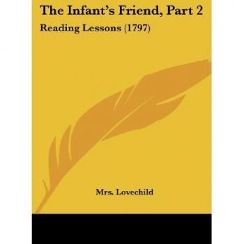The Infant's Friend, Part 2: Reading Lessons (1797)