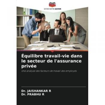 R, Jaishankar: Équilibre travail-vie dans le secteur de l'assurance privée