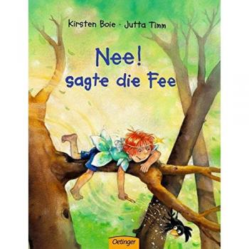 Nee! sagte die Fee