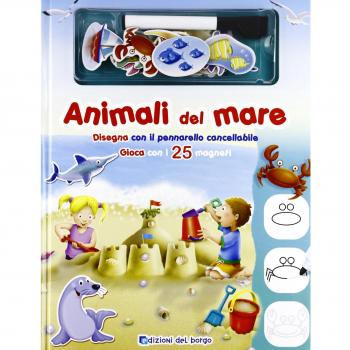 Animali del mare. Disegna con il pennarello cancellabile. Gioca con i 25 magneti. Ediz. illustrata