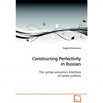 Constructing Perfectivity in Russian