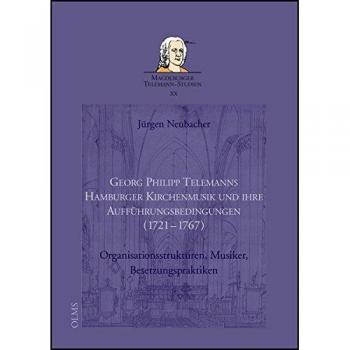 Georg Philipp Telemanns Hamburger Kirchenmusik und ihre Aufführungsbedingungen