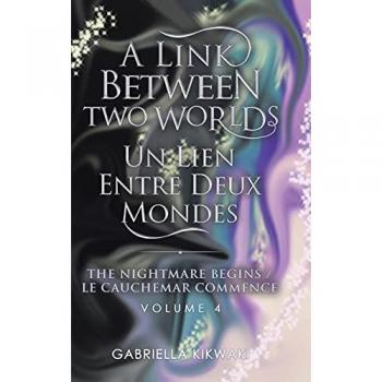 Kikwaki, Gabriella: A Link Between Two Worlds / Un Lien Entre Deux Mondes