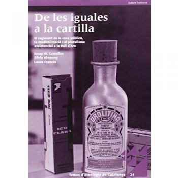 Les iguales a la cartilla. El regiment de la cosa pública, la medicalització i el pluralisme assistencial a la vall d'aro/de (Tapa blanda).