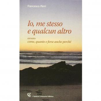 Io, me stesso e qualcun altro ovvero come, quanto e forse anche perché