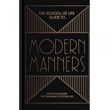 School of Life Guide to Modern Manners