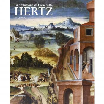 La donazione di Enrichetta Hertz 1913-2013. Catalogo della mostra