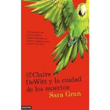 Claire dewitt y la ciudad de los muertos (Tapa blanda).