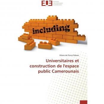 Pokam, Hilaire de Prince: Universitaires et construction de l'espace public Camerounais