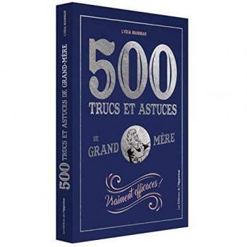 500 trucs et astuces de grand-mère