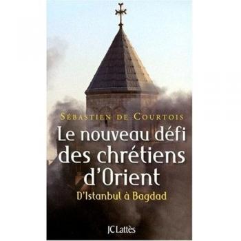 Le nouveau défi des chrétiens d'Orient