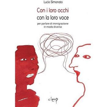 Con i loro occhi con la loro voce. Per parlare di immigrazione in modo diverso