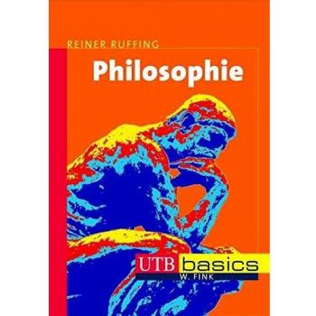 Philosophie (utb basics, Band 2824