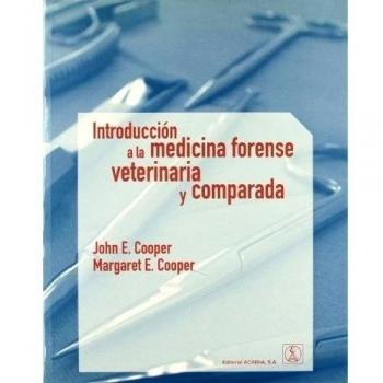 Introducción a la medicina forense veterinaria y comparada