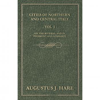 Hare, Augustus John Cuthbert: Cities of Northern and Central Italy