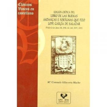 Edición crítica del libro de las buenas andanças e fortunas que fizo lope garçía de salazar