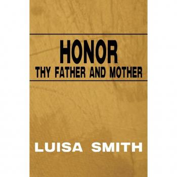 Honor thy father and mother paperback