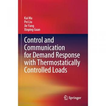 Control and Communication for Demand Response with Thermostatically Controlled Loads