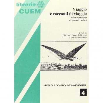 Viaggio e racconti di viaggio. Nell'esperienza di giovani e adulti