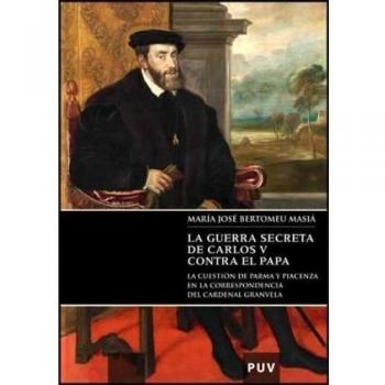 La guerra secreta de Carlos V contra el Papa