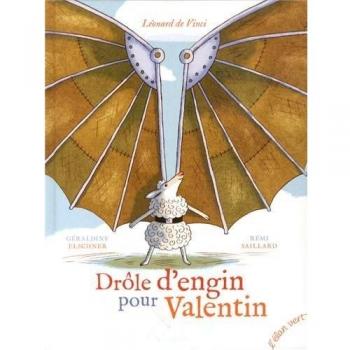 Drôle d'engin pour Valentin