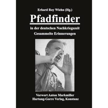 Pfadfinder in der deutschen Nachkriegszeit: Gesammelte Erinnerungen