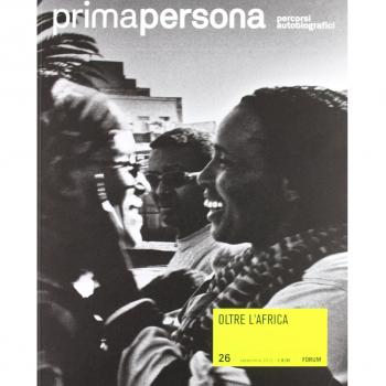 Primapersona. Percorsi autobiografici. Oltre l'Africa