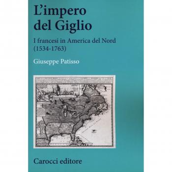 L'impero del Giglio. I francesi in America del Nord