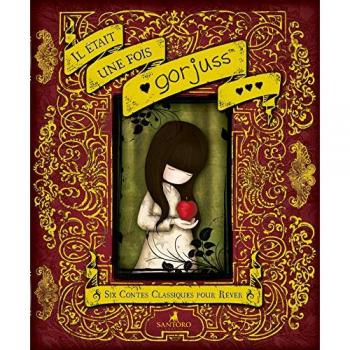 Gorjuss : Il etait une fois Gorjuss