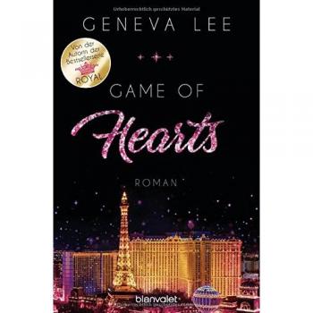 Geneva Lee Game Of Hearts: Roman (Die Love-Vegas-Saga, Band 1)