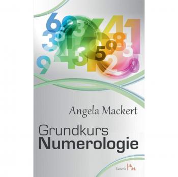 Angela Mackert Grundkurs Numerologie