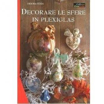 Decorare le sfere in plexiglas