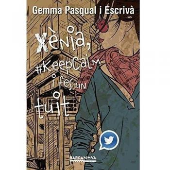 Xènia, #Keepcalm I Fes Un Tuit (Llibres Infantils I Juvenils