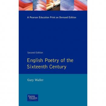 Longman, Inc. English Poetry of the Sixteenth Century