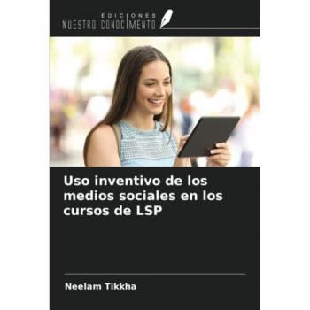 Uso inventivo de los medios sociales en los cursos de LSP