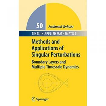 Methods and Applications of Singular Perturbations