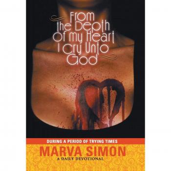 From the depth of my heart i cry unto god hardcover
