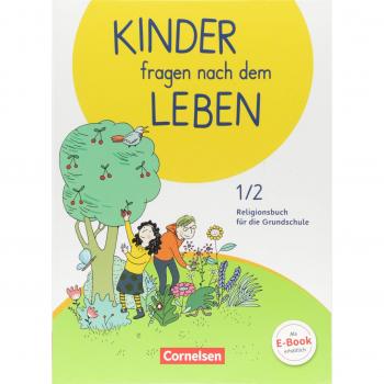 Kinder fragen nach dem Leben 1./2. Schuljahr
