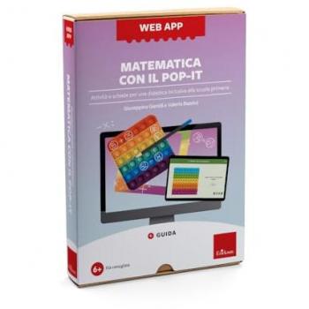 Matematica con il pop-it. Attività e schede per una didattica inc...