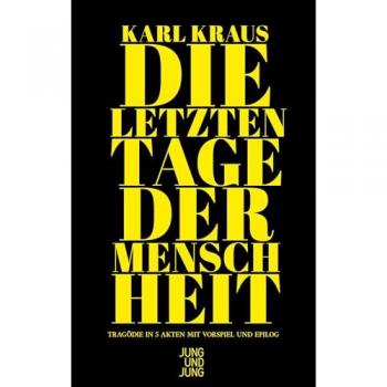 Kraus, Karl: Die letzten Tage der Menschheit