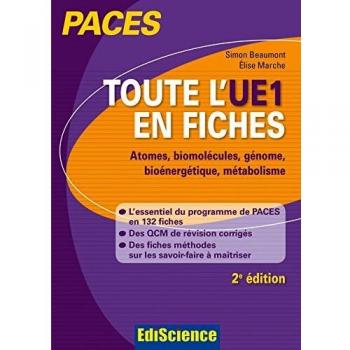 Toute l'UE1 en fiches PACES: Atomes, biomolécules, génome, bioénergétique, métabolisme