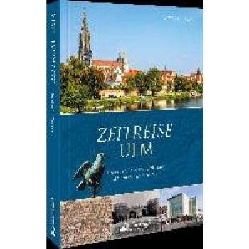Nestler, Martin: Zeitreise Ulm