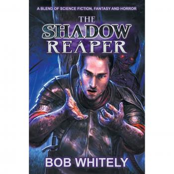 The Shadow Reaper: A Blend of Science Fiction, Fantasy and Horror