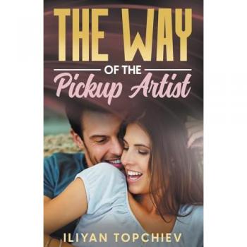 Topchiev, Iliyan: The Way of the Pickup Artist