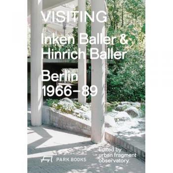 Visiting : Inken Baller & Hinrich Baller, Berlin 1966–89