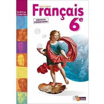 Fenêtres ouvertes 6e  Livre unique  Manuel de l'élève