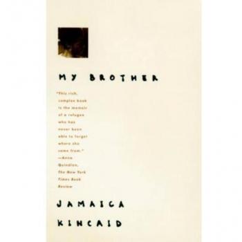 Kincaid, Jamaica: My Brother