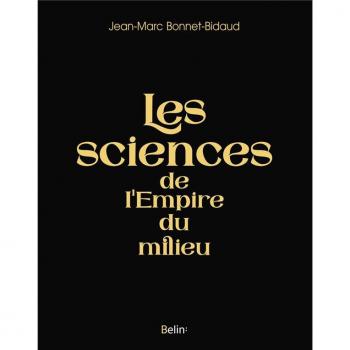 LES SCIENCES DE L'EMPIRE DU MILIEU