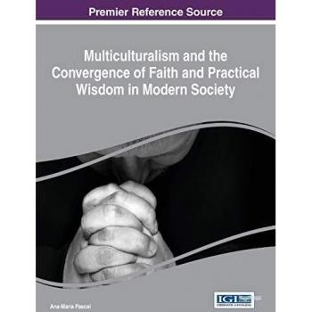 Multiculturalism and the convergence of faith and practical wisdom in modern society